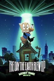 The Day the Earth Blew Up: A Looney Tunes Movie movie poster