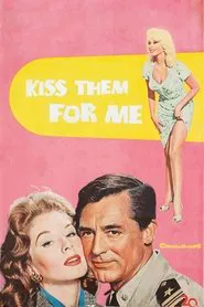 Kiss Them for Me movie poster