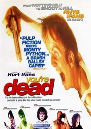 You're Dead... movie poster