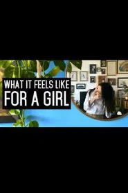 What It Feels Like For A Girl movie poster