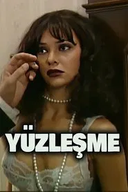 Yüzleşme tv show poster