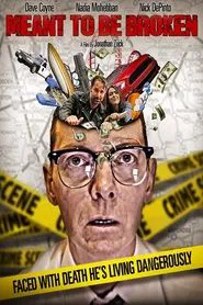Meant to Be Broken movie poster