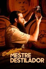 Poster da série Destiladores: Mestre Destilador