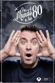 Poster da série Por el mundo a los 80