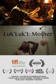 Luk'Luk'I: Mother movie poster