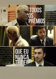 All the Awards I Never Gave You movie poster