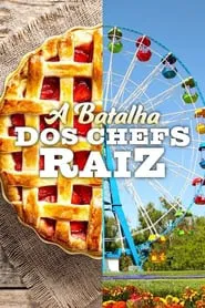 Poster da série A Batalha dos Chefs Raiz
