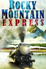 Rocky Mountain Express movie poster