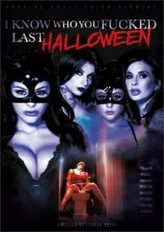I Know Who You Fucked Last Halloween movie poster