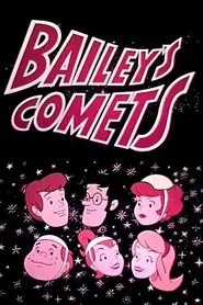 Bailey's Comets tv show poster
