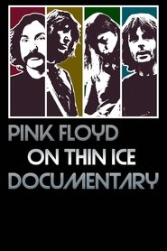 Pink Floyd - On Thin Ice movie poster