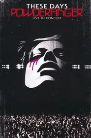 Powderfinger: These Days - Live in Concert movie poster