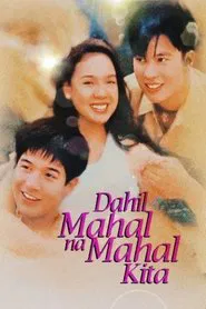 Dahil Mahal na Mahal Kita movie poster