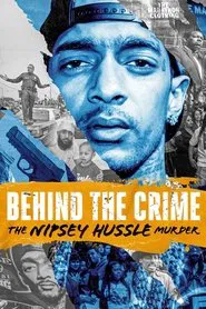 Poster do filme Behind the Crime: The Nipsey Hussle Murder