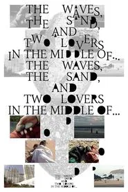 The Waves, the Sand, and Two Lovers in the Middle of… movie poster