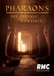 Pharaons, des origines à la chute tv show poster
