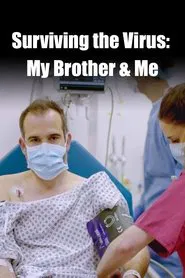 Surviving the Virus: My Brother & Me movie poster