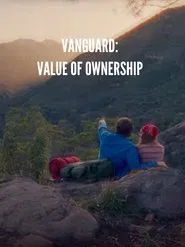 Vanguard - Value of Ownership movie poster