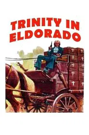 Poster do filme Go Away! Trinity Has Arrived in Eldorado