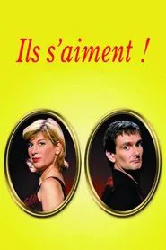 Ils s'aiment ! movie poster