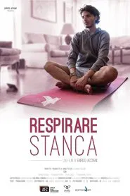 Respirare stanca movie poster