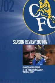 Chelsea FC - Season Review 2001/02 movie poster