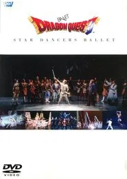 Poster do filme Ballet Dragon Quest ~ Star Dancers Ballet