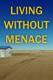 Living Without Menace movie poster