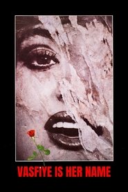 Poster do filme Her Name Is Vasfiye