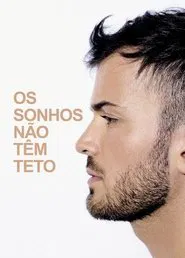 Os Sonhos Não Têm Teto tv show poster