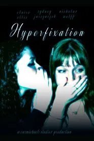 Hyperfixation movie poster