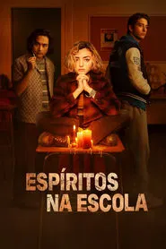 Poster da série Espíritos na Escola