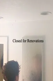 Closed for Renovations movie poster
