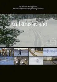 Poster do filme Att bäras av snö