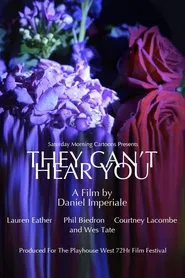 They Can't Hear You movie poster