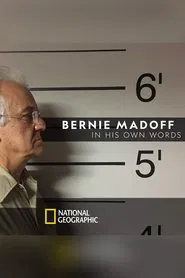 Bernie Madoff: In His Own Words movie poster