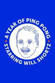 A Year of Ping Pong movie poster