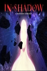 In-Shadow: A Modern Odyssey movie poster