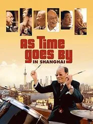 As Time Goes by in Shanghai movie poster