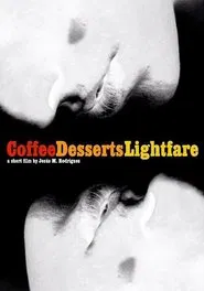 Coffee, Desserts, Lightfare movie poster