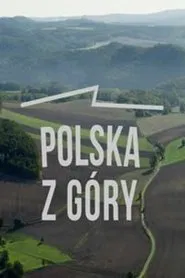 Polska z góry tv show poster