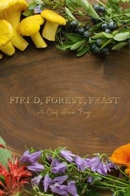 Field, Forest, Feast tv show poster