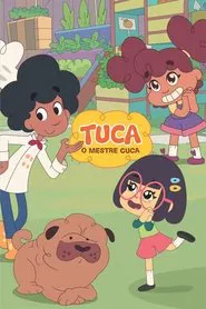 Tuca, o Mestre Cuca tv show poster