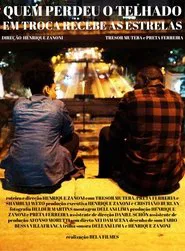 Quem Perdeu o Telhado em Troca Recebe as Estrelas movie poster