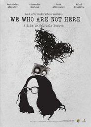 We Who Are Not Here movie poster