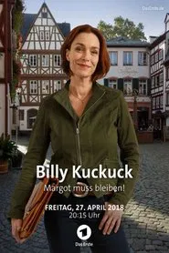 Billy Kuckuck - Margot muss bleiben! movie poster