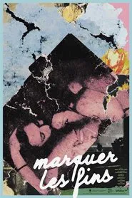 Poster do filme Marquer les fins