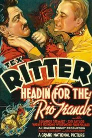 Poster do filme Headin' for the Rio Grande
