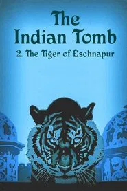 Poster do filme The Indian Tomb, Part II: The Tiger of Eschnapur