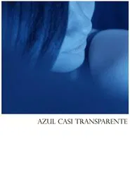 Almost Transparent Blue movie poster